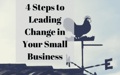 4 Steps to Leading Change in Your Small Business